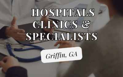 Griffin, GA Healthcare: Hospitals, Clinics, and Specialists