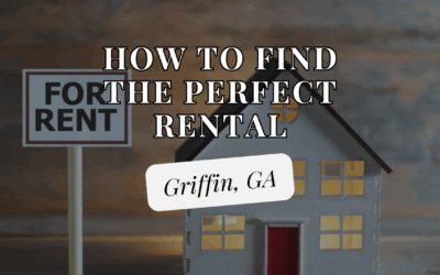 How to Find the Perfect Rental in Griffin, GA